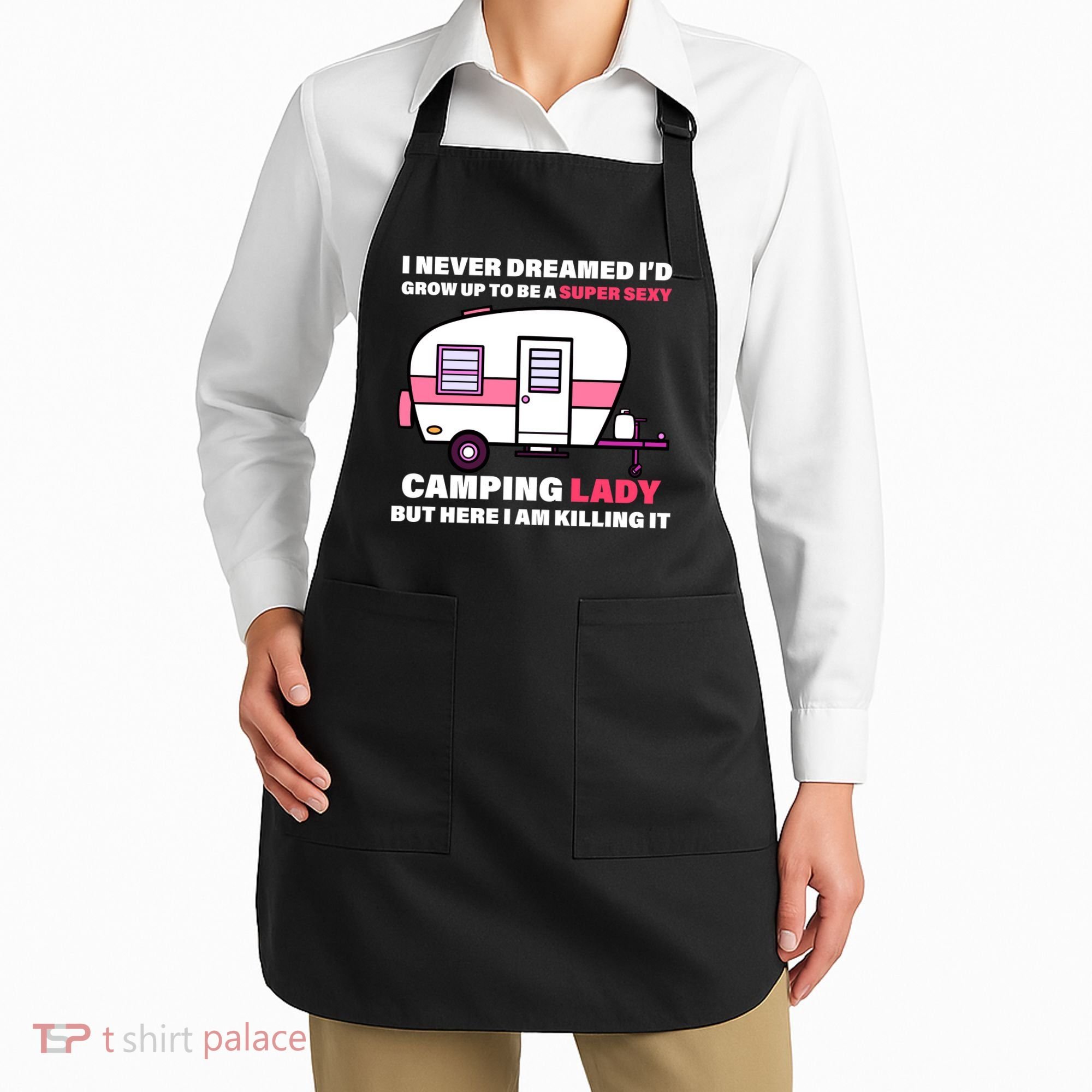Super Sexy Camping Lady Killing It Apron