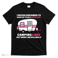 Super Sexy Camping Lady Killing It T-Shirt thumb 0