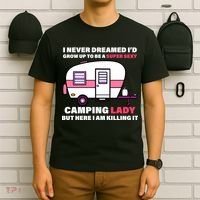 Super Sexy Camping Lady Killing It T-Shirt thumb 6