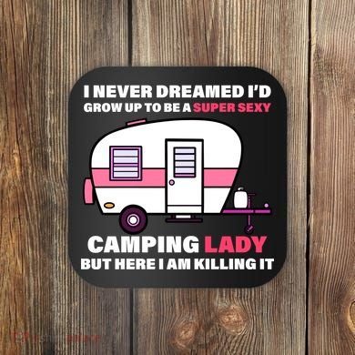 Super Sexy Camping Lady Killing It Coaster