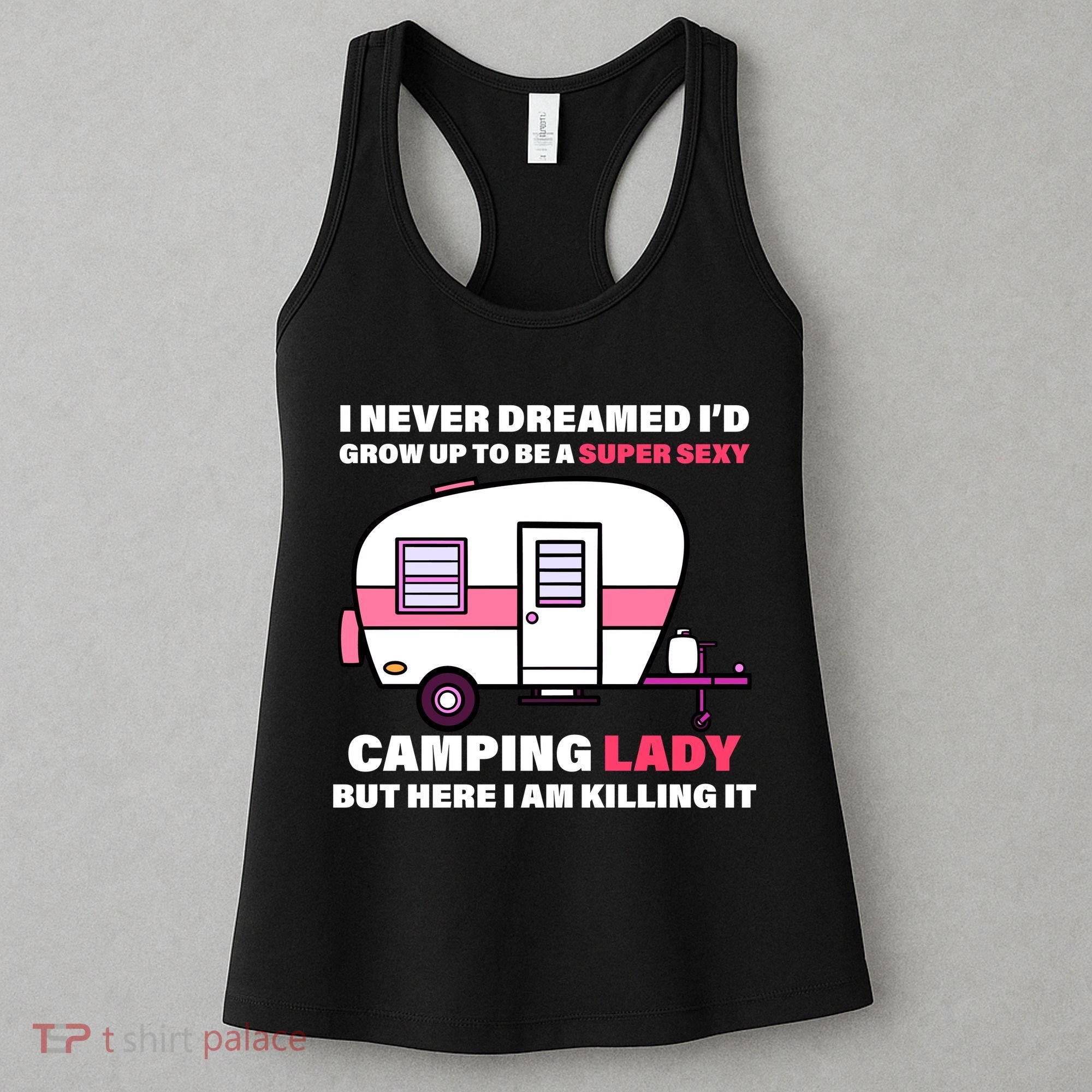 Super Sexy Camping Lady Killing It Women's Tank Top