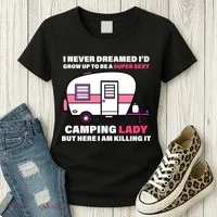Super Sexy Camping Lady Killing It Women's T-Shirt thumb 3