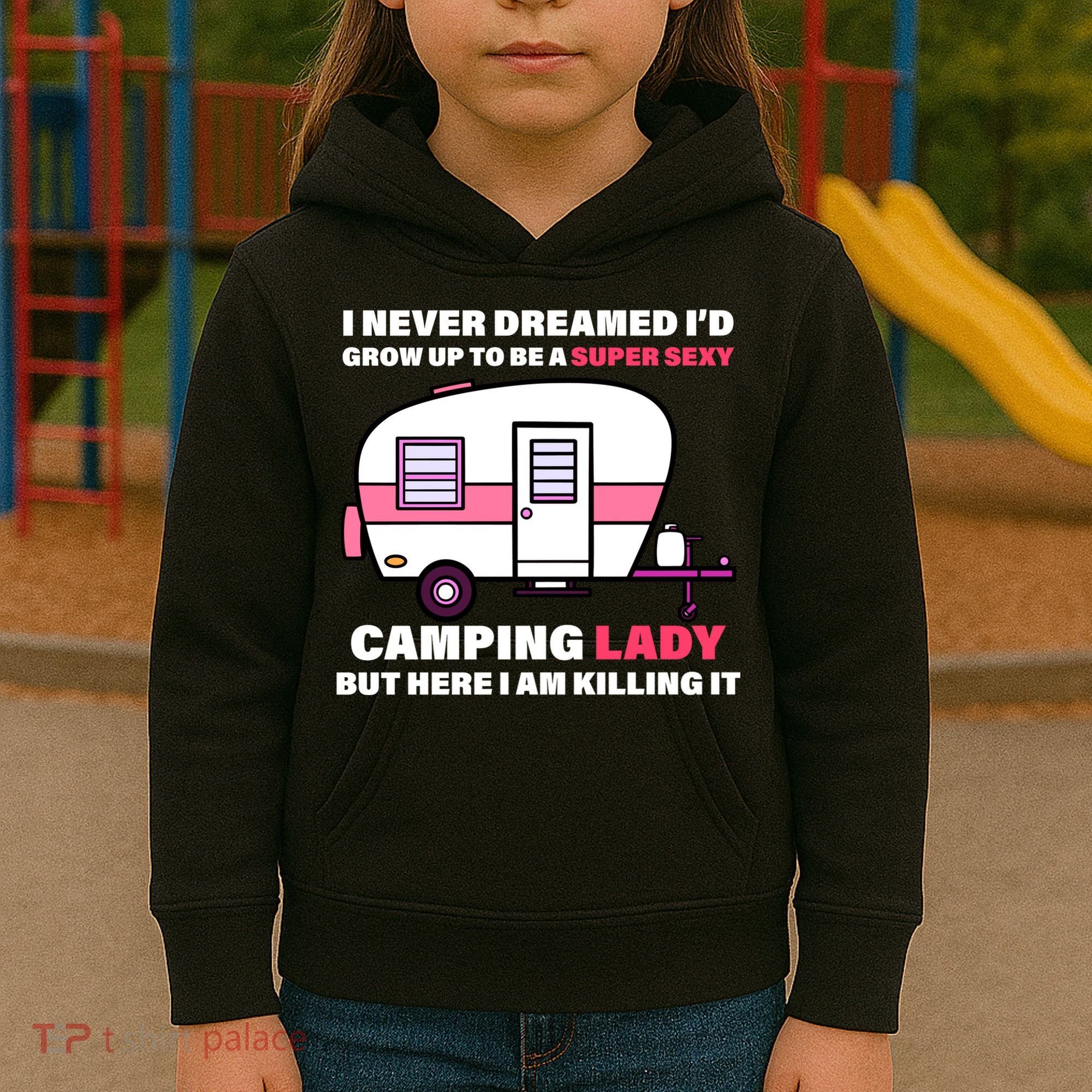Super Sexy Camping Lady Killing It Kids Hoodie