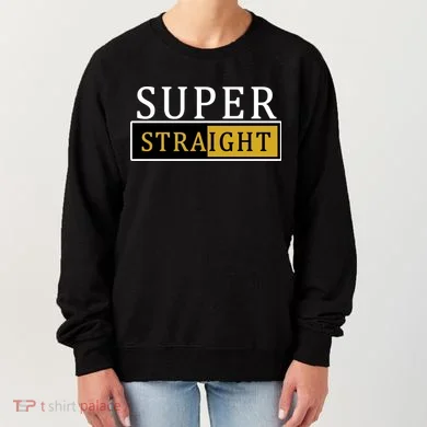Super Straight Women's Sweatshirt