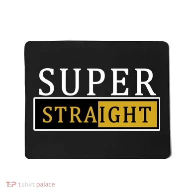 Super Straight Mousepad