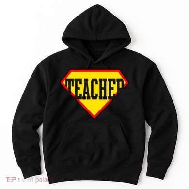 Super Teacher Hero Hoodie