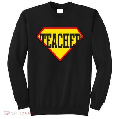 Super Teacher Hero Sweatshirt