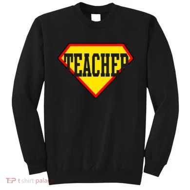 Super Teacher Hero Sweatshirt