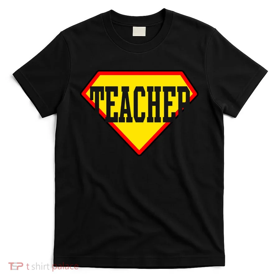 Super Teacher Hero T-Shirt