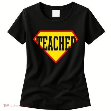 Super Teacher Hero Women's T-Shirt