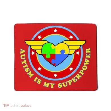 Super Woman Autism Is My Superpower Mousepad