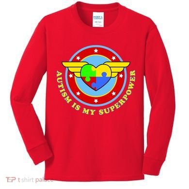 Super Woman Autism Is My Superpower Kids Long Sleeve Shirt