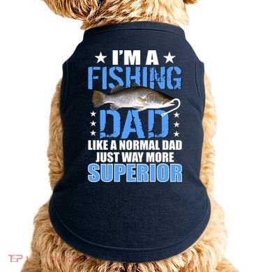 Superior Fishing Dad Doggie Tank