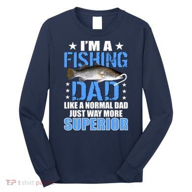 Superior Fishing Dad Long Sleeve Shirt