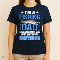 Superior Fishing Dad T-Shirt thumb 4