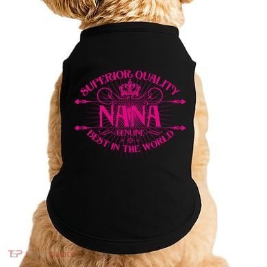 Superior Quality Nana Doggie Tank