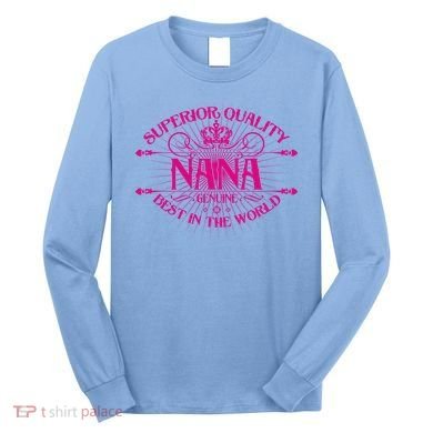 Superior Quality Nana Long Sleeve Shirt