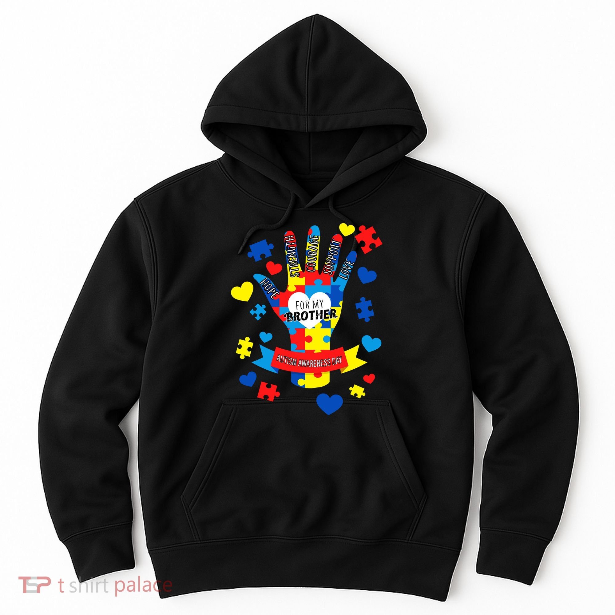 Support Autism Awareness Day For My Brother Hoodie