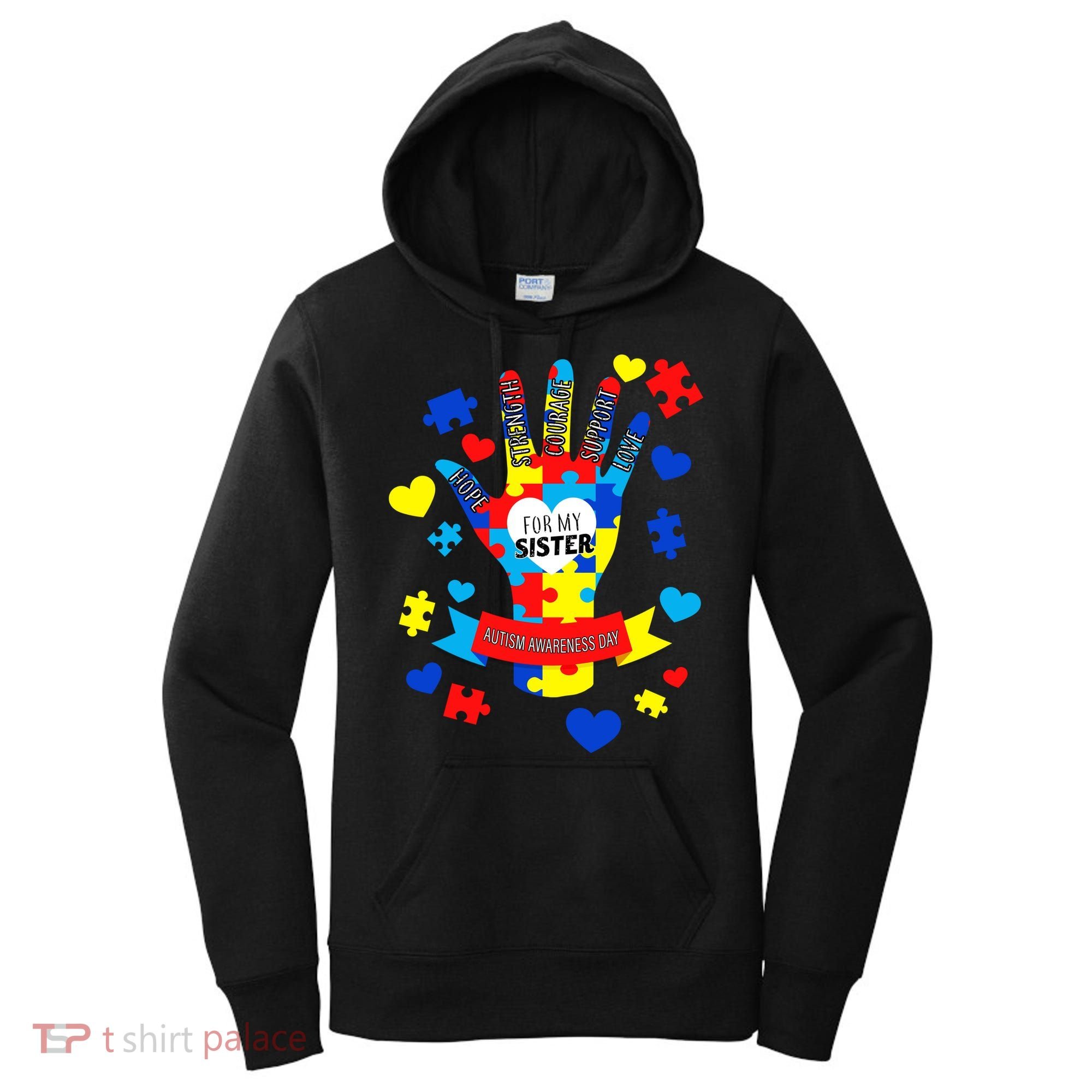 Support Autism Awareness Day For My Sister Women's Hoodie