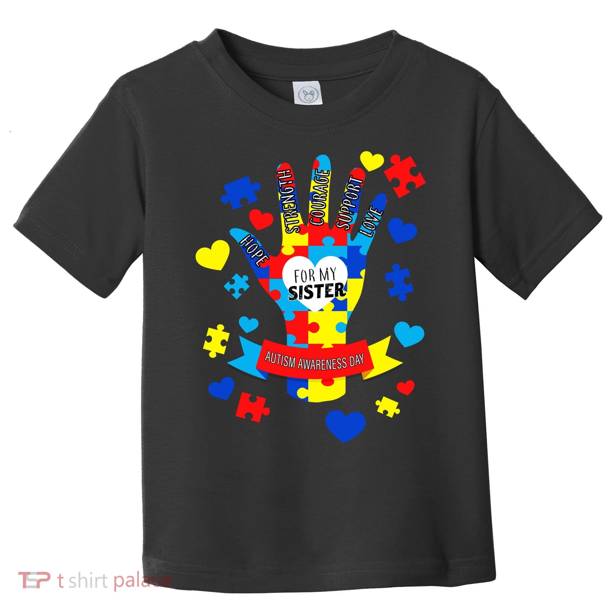 Support Autism Awareness Day For My Sister Toddler T-Shirt