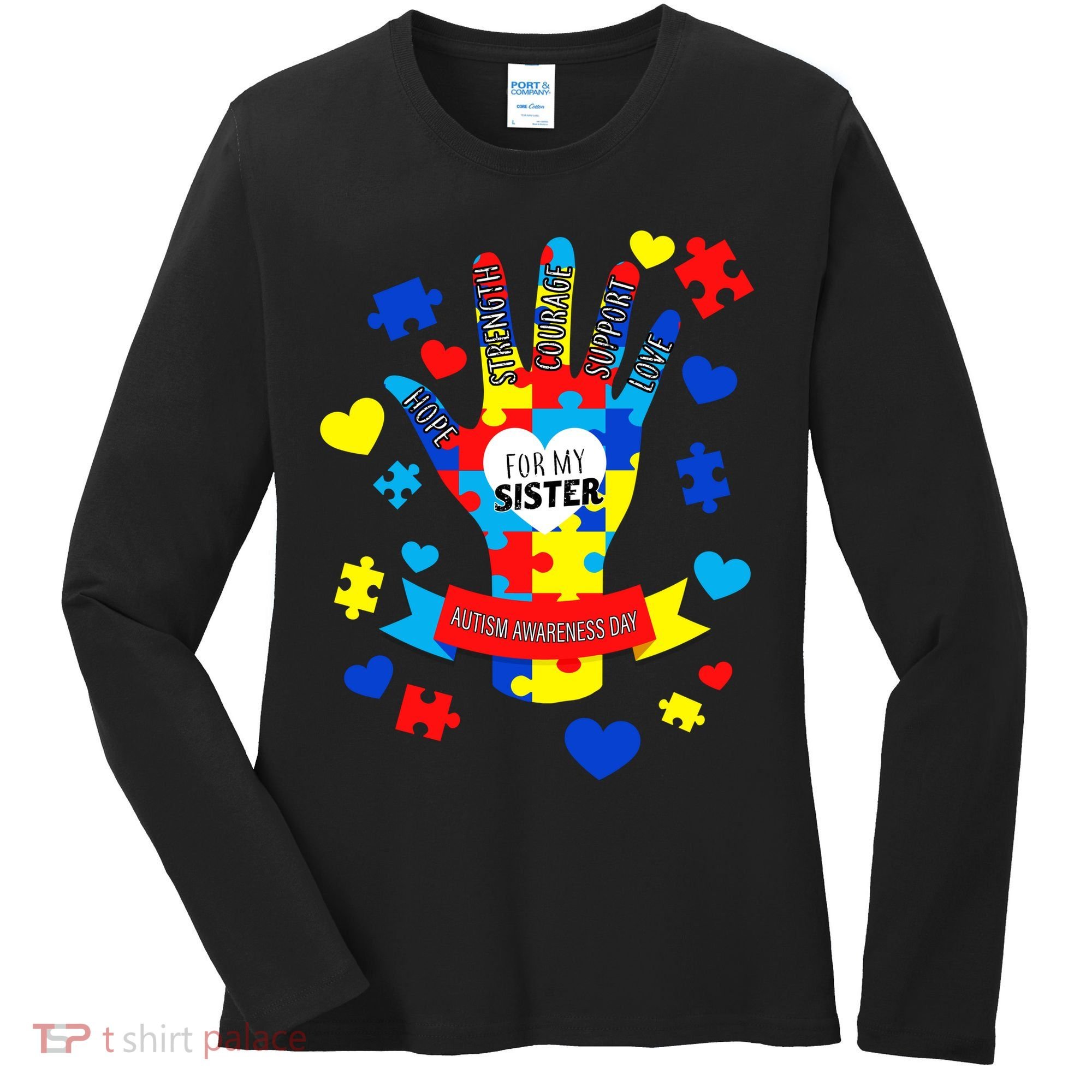 Support Autism Awareness Day For My Sister Women's Long Sleeve Shirt