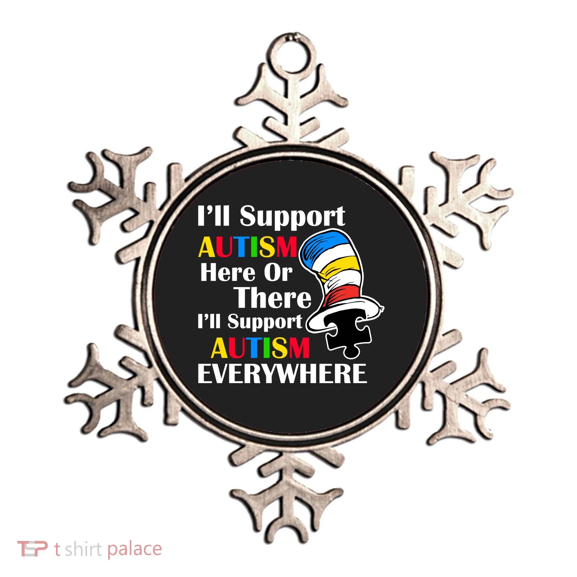 Support Autism Here Or There And Everywhere Ornament