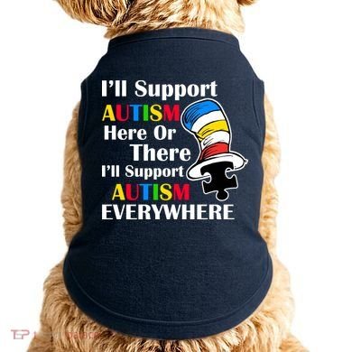 Support Autism Here Or There And Everywhere Doggie Tank