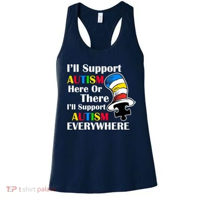 Support Autism Here Or There And Everywhere Women's Tank Top