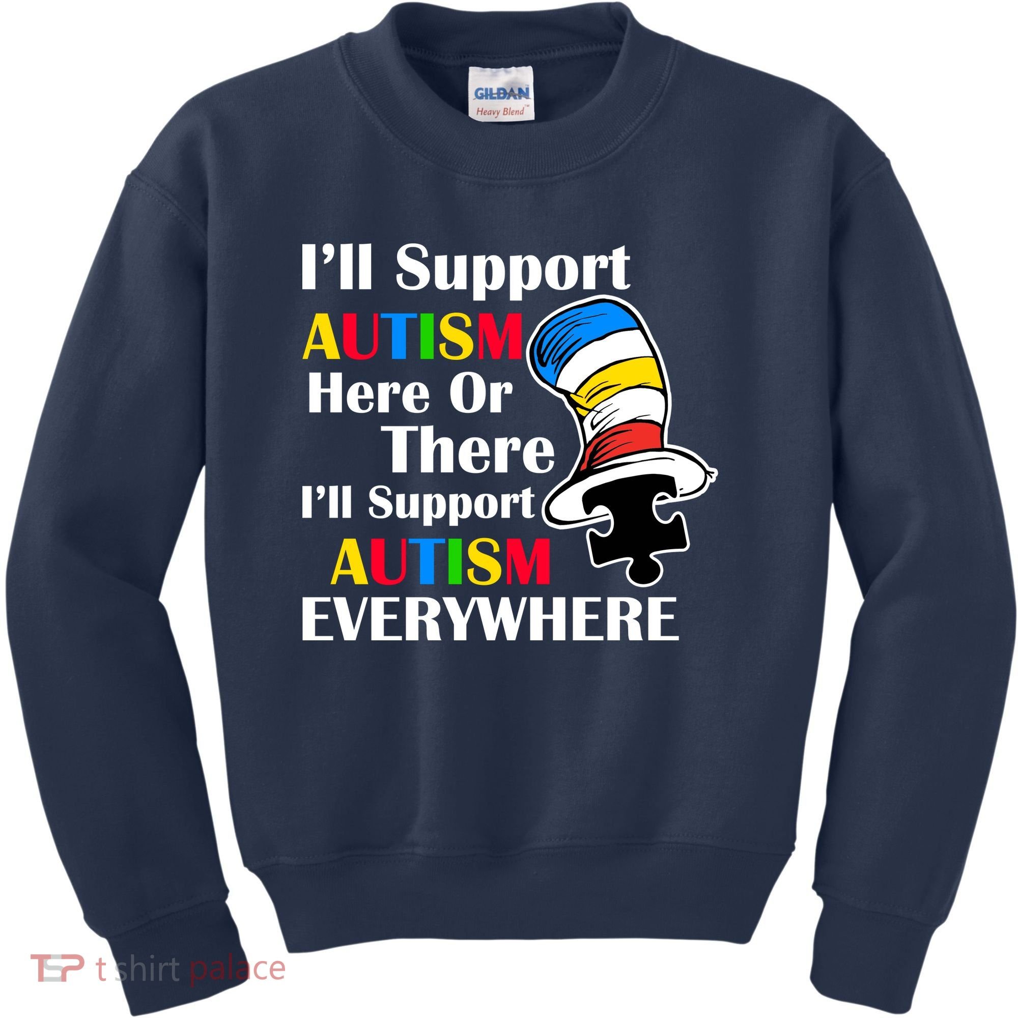 Support Autism Here Or There And Everywhere Kids Sweatshirt