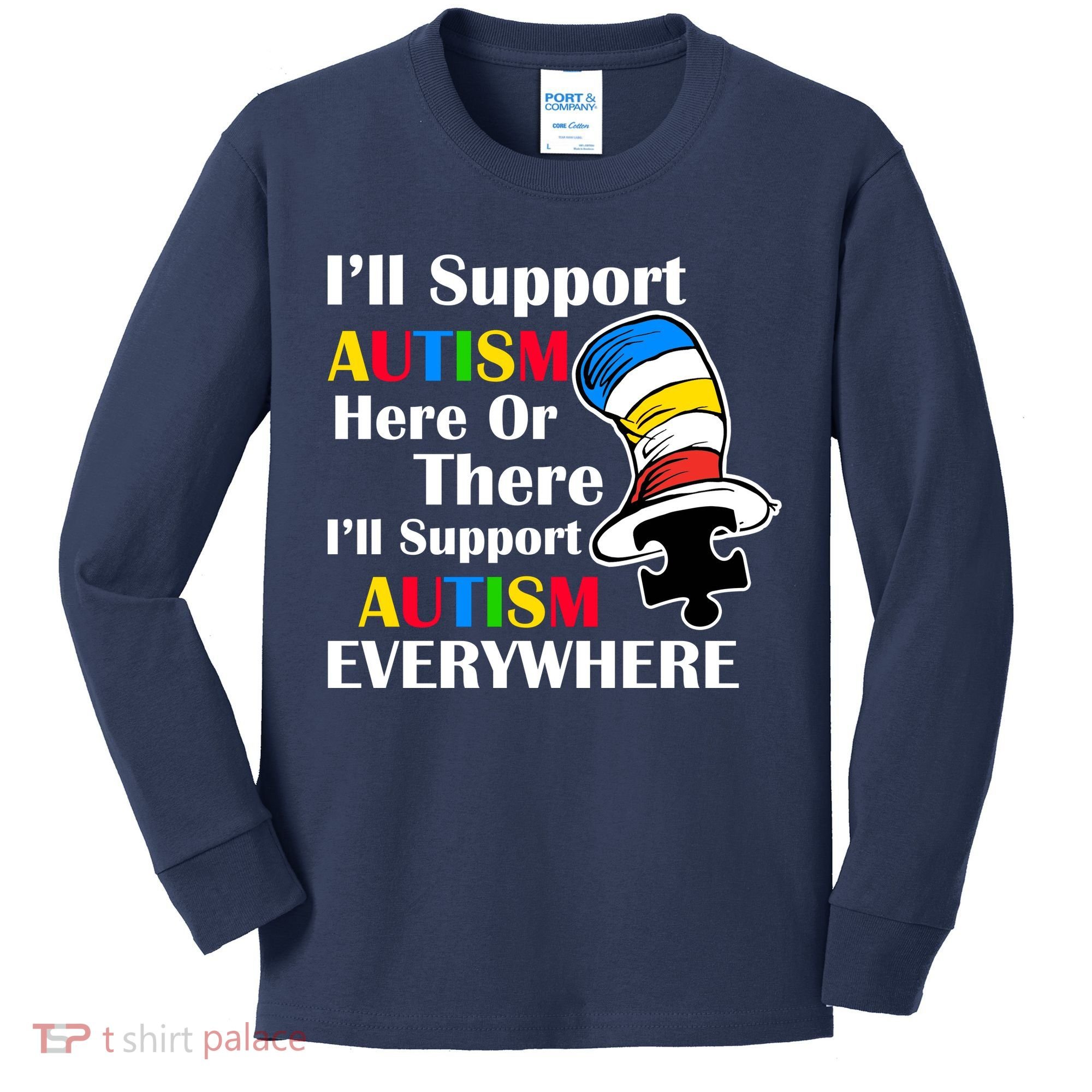Support Autism Here Or There And Everywhere Kids Long Sleeve Shirt