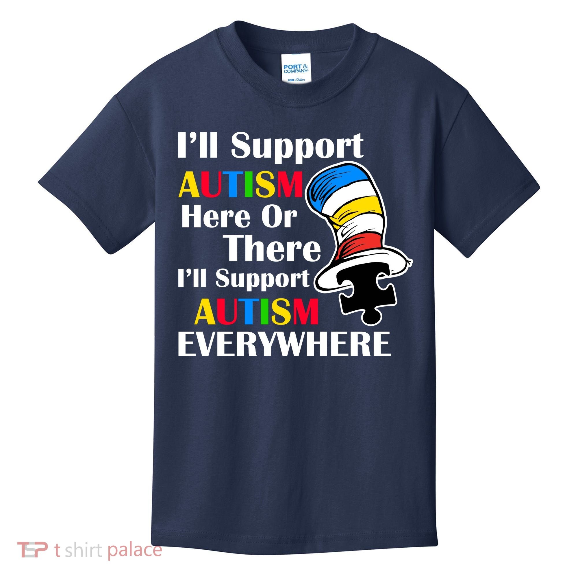 Support Autism Here Or There And Everywhere Kids T-Shirt