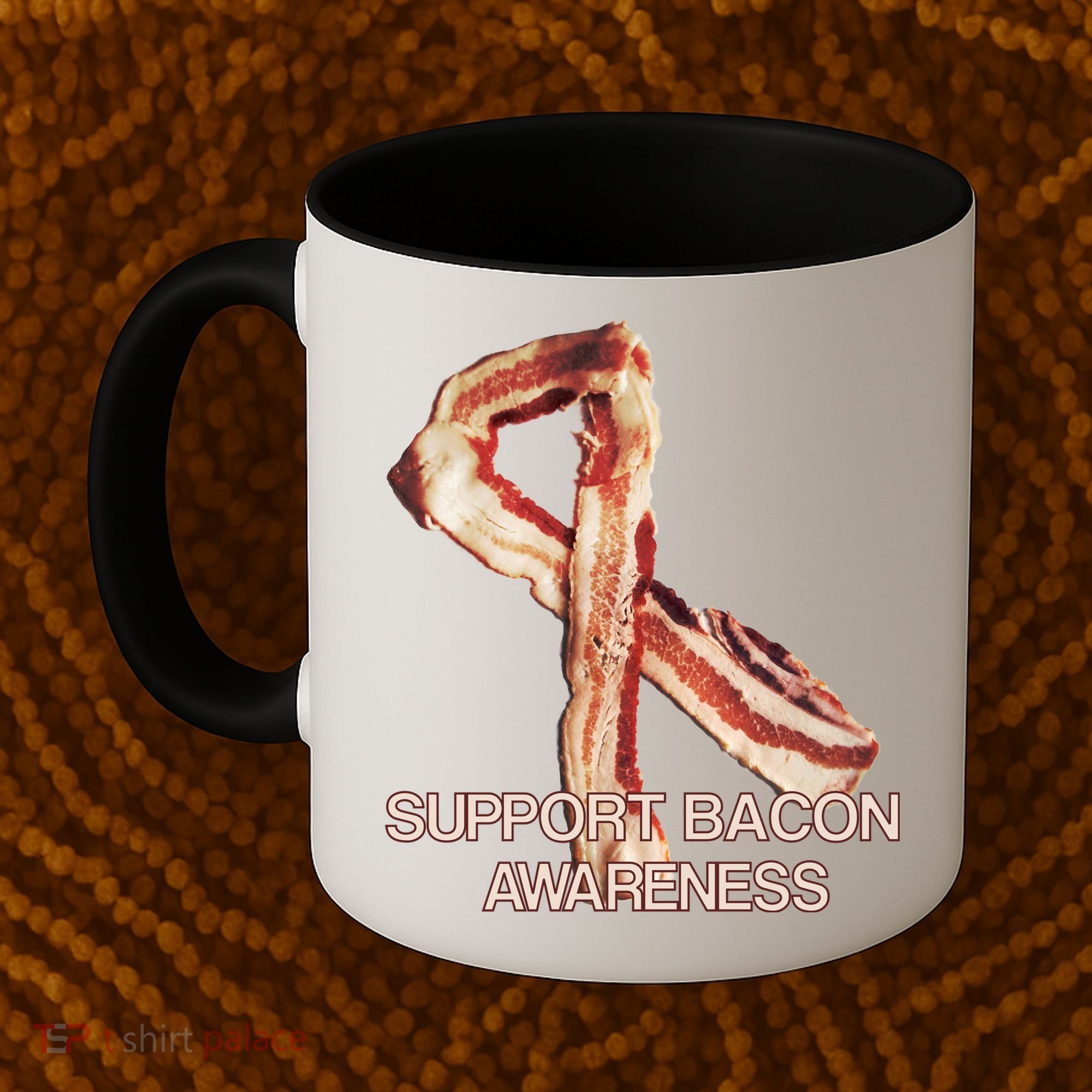 Support Bacon Awareness Coffee Mug