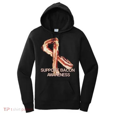 Support Bacon Awareness Women's Hoodie