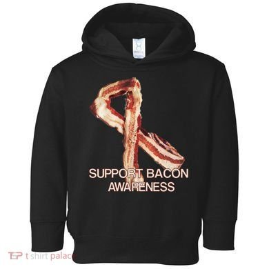 Support Bacon Awareness Toddler Hoodie