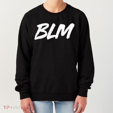 Support BLM Black Lives Matter Women's Sweatshirt