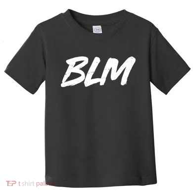 Support BLM Black Lives Matter Toddler T-Shirt