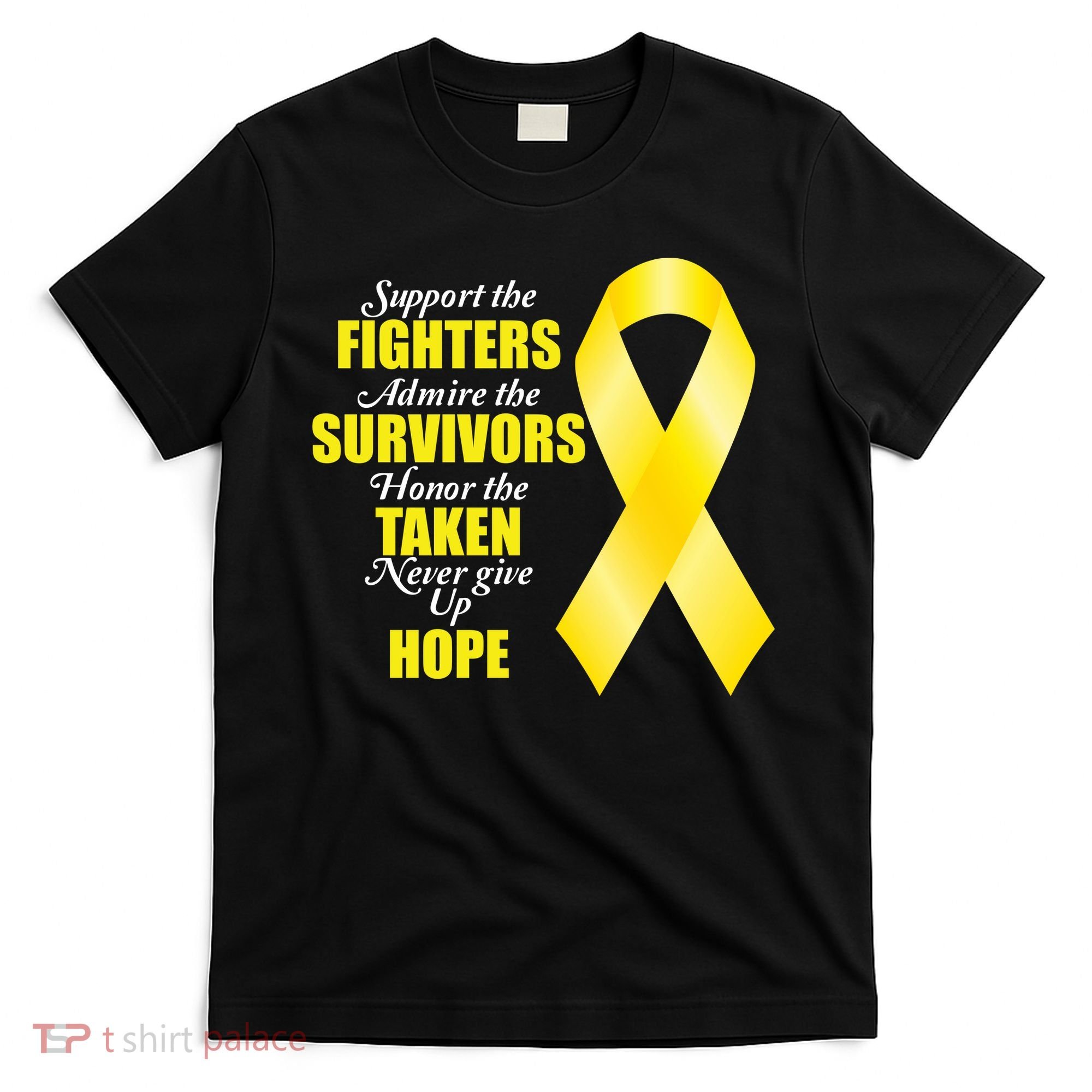 Support Childhood Cancer Awareness Quote T-Shirt