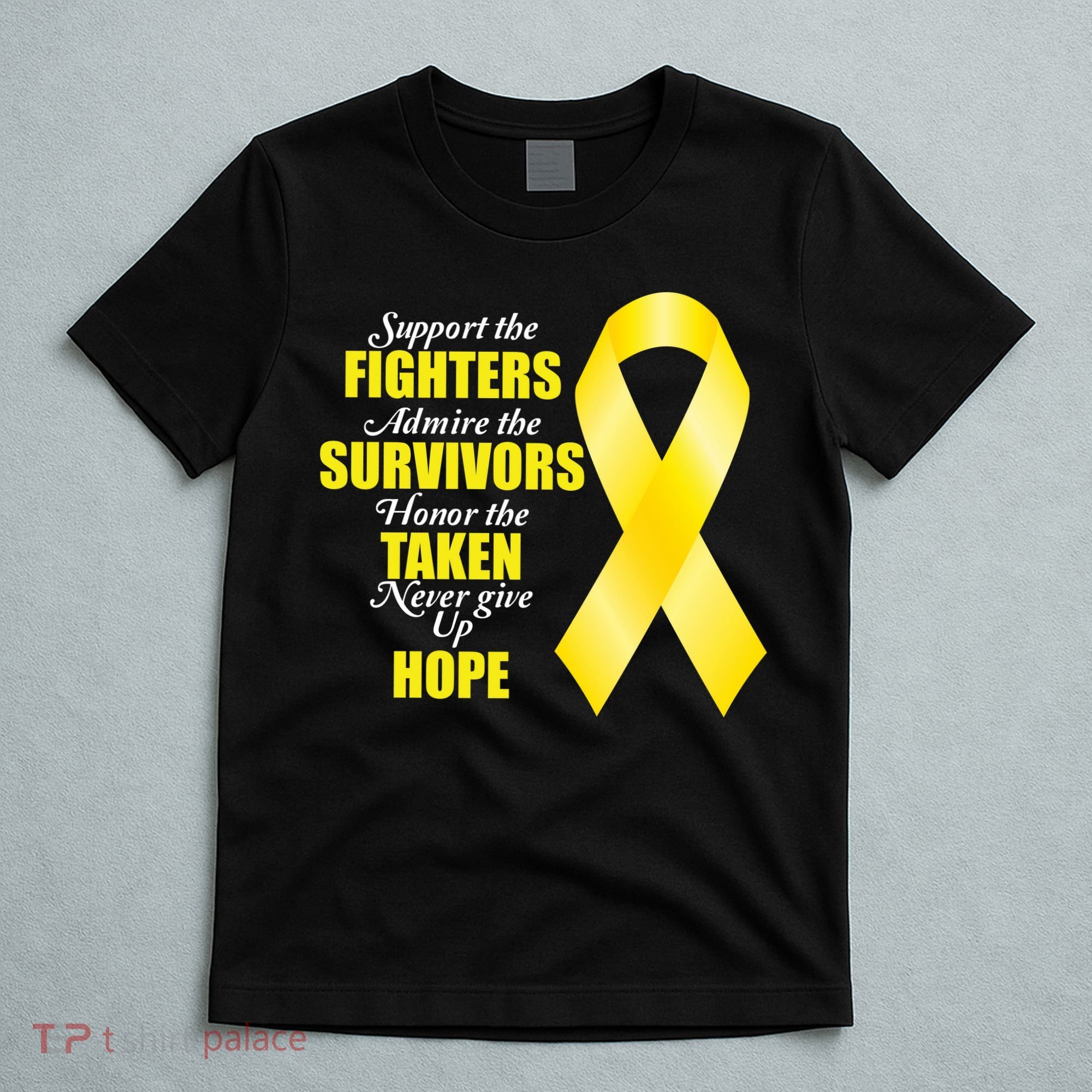 Support Childhood Cancer Awareness Quote T-Shirt