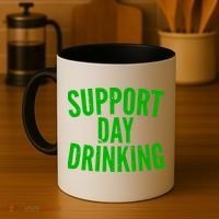 Support Day Drinking Coffee Mug thumb 4