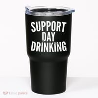 Support Day Drinking Tumbler thumb 0