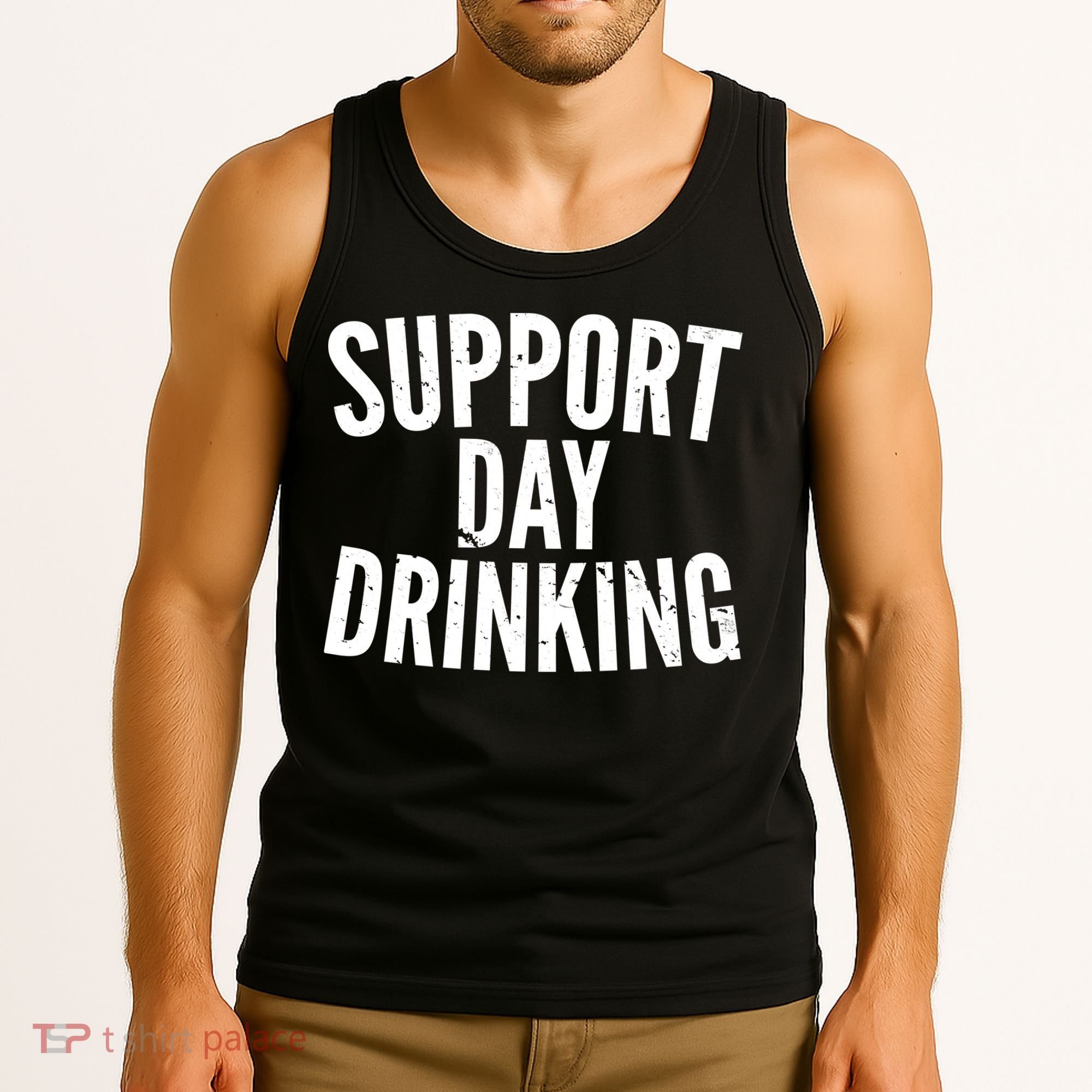 Support Day Drinking Tank Top