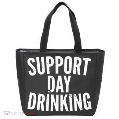 Support Day Drinking Tote Bag