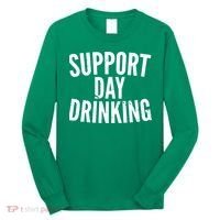 Support Day Drinking Long Sleeve Shirt thumb 0