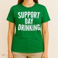 Support Day Drinking T-Shirt thumb 4