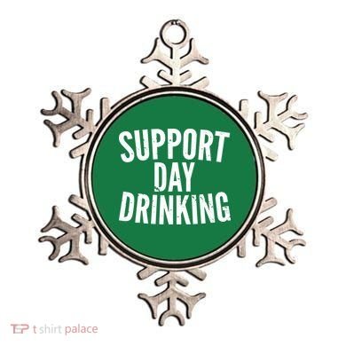 Support Day Drinking Ornament