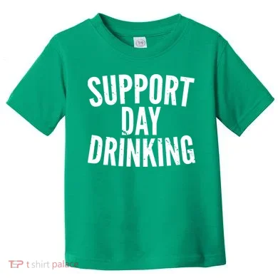 Support Day Drinking Toddler T-Shirt