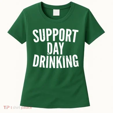Support Day Drinking Women's T-Shirt
