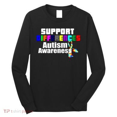 Support Differences Autism Awareness Long Sleeve Shirt