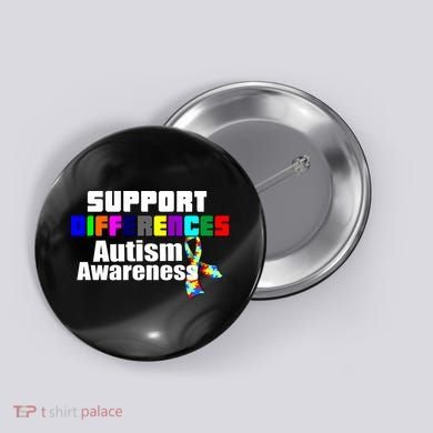 Support Differences Autism Awareness Button