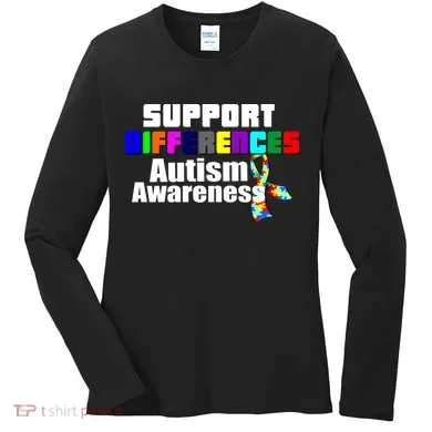 Support Differences Autism Awareness Women's Long Sleeve Shirt